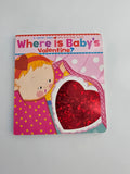 Where Is Baby’s Valentine? by Karen Katz – Lift-the-Flap Board Book