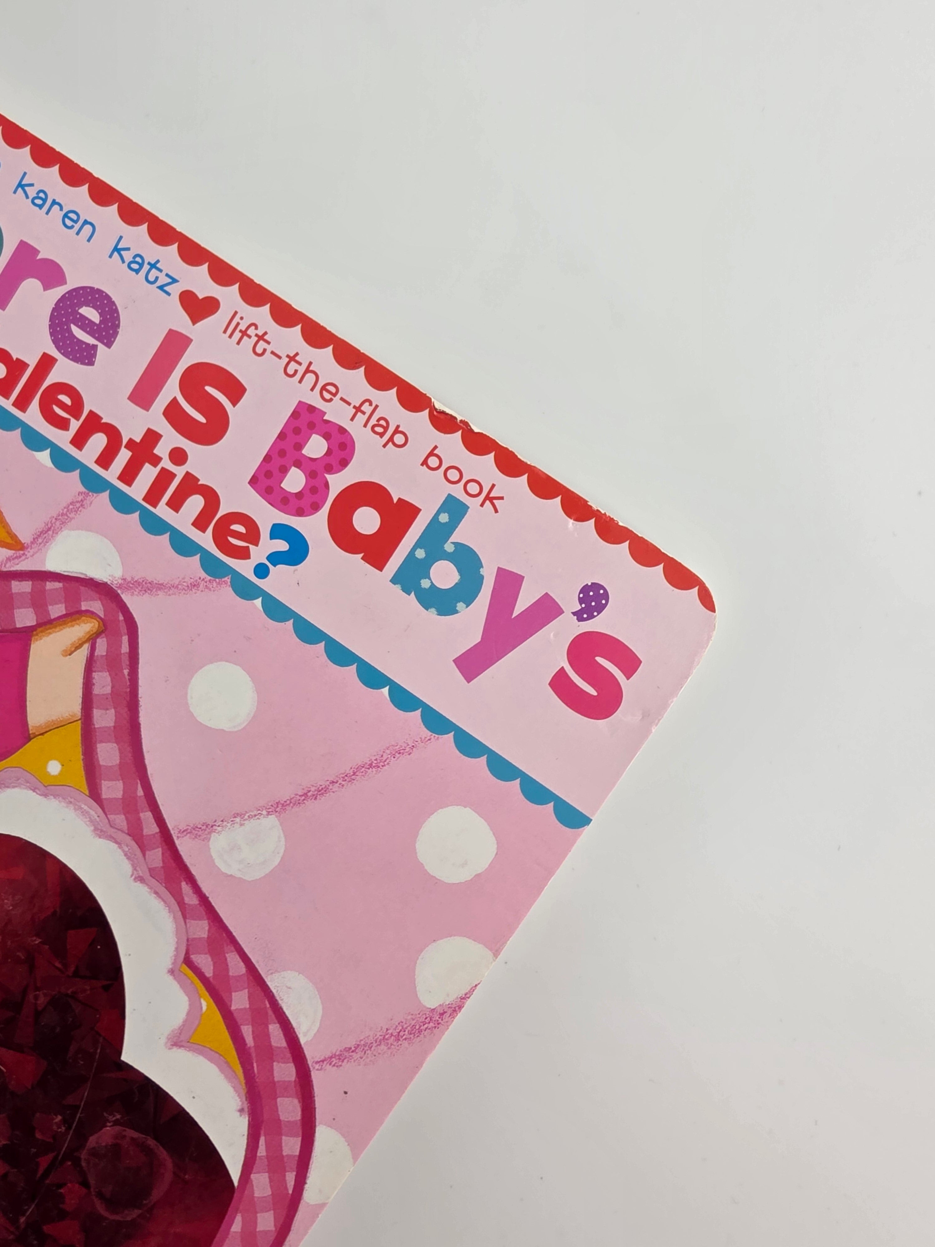 Where Is Baby’s Valentine? by Karen Katz – Lift-the-Flap Board Book
