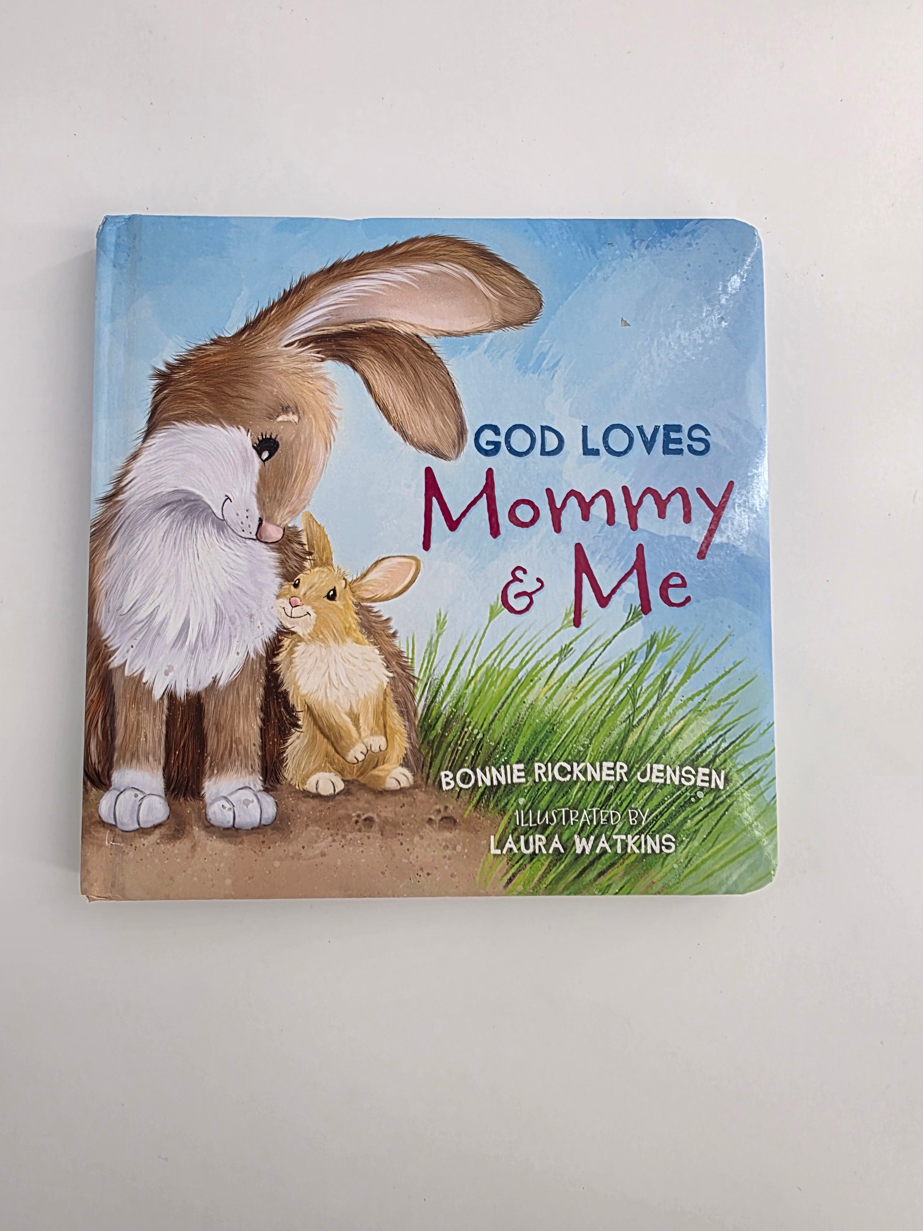 God Loves Mommy & Me by Bonnie Rickner Jensen – Board Book