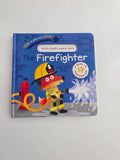 The Firefighter: Star in Your Own Story – Personalized Board Book