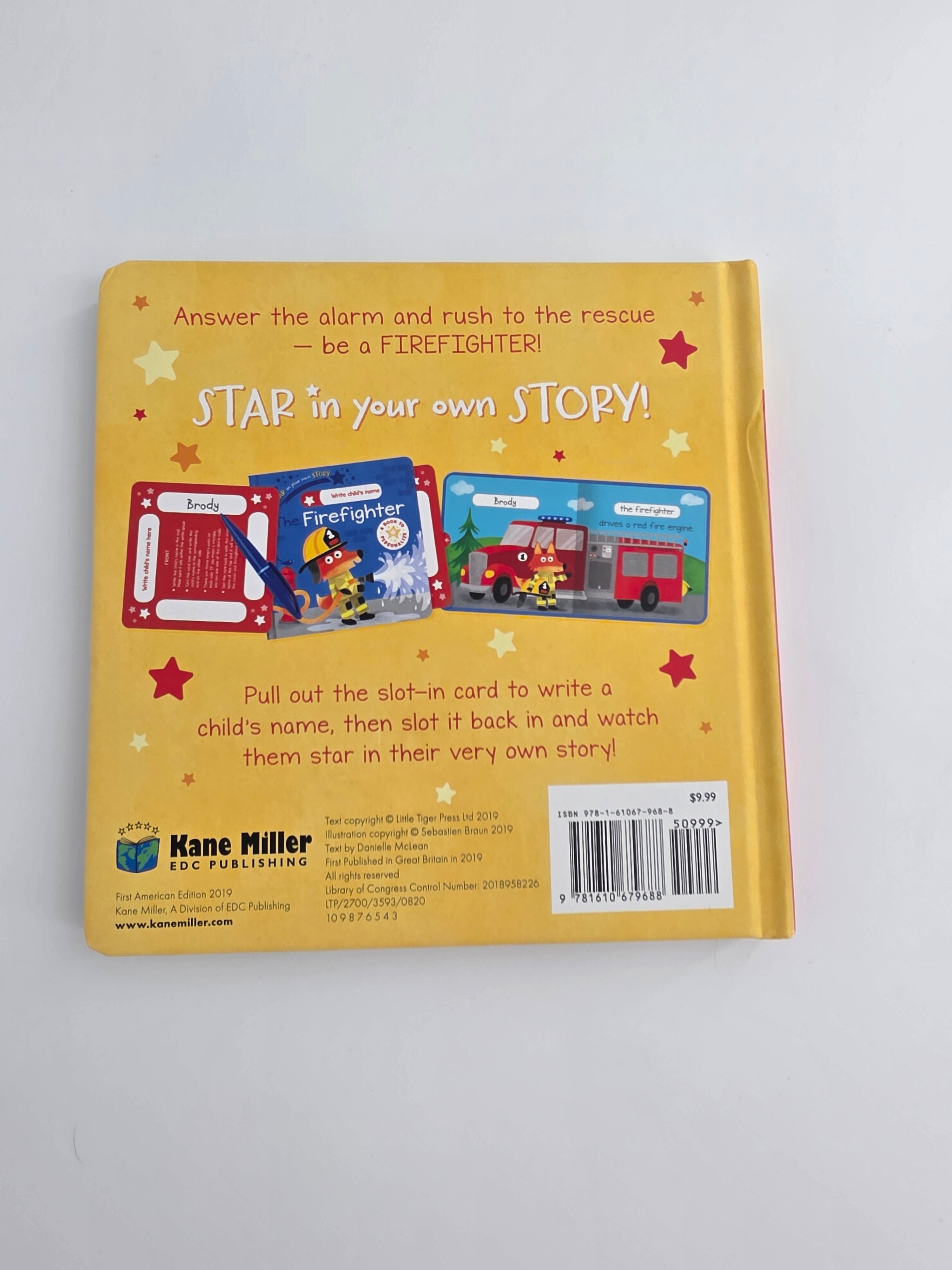 The Firefighter: Star in Your Own Story – Personalized Board Book