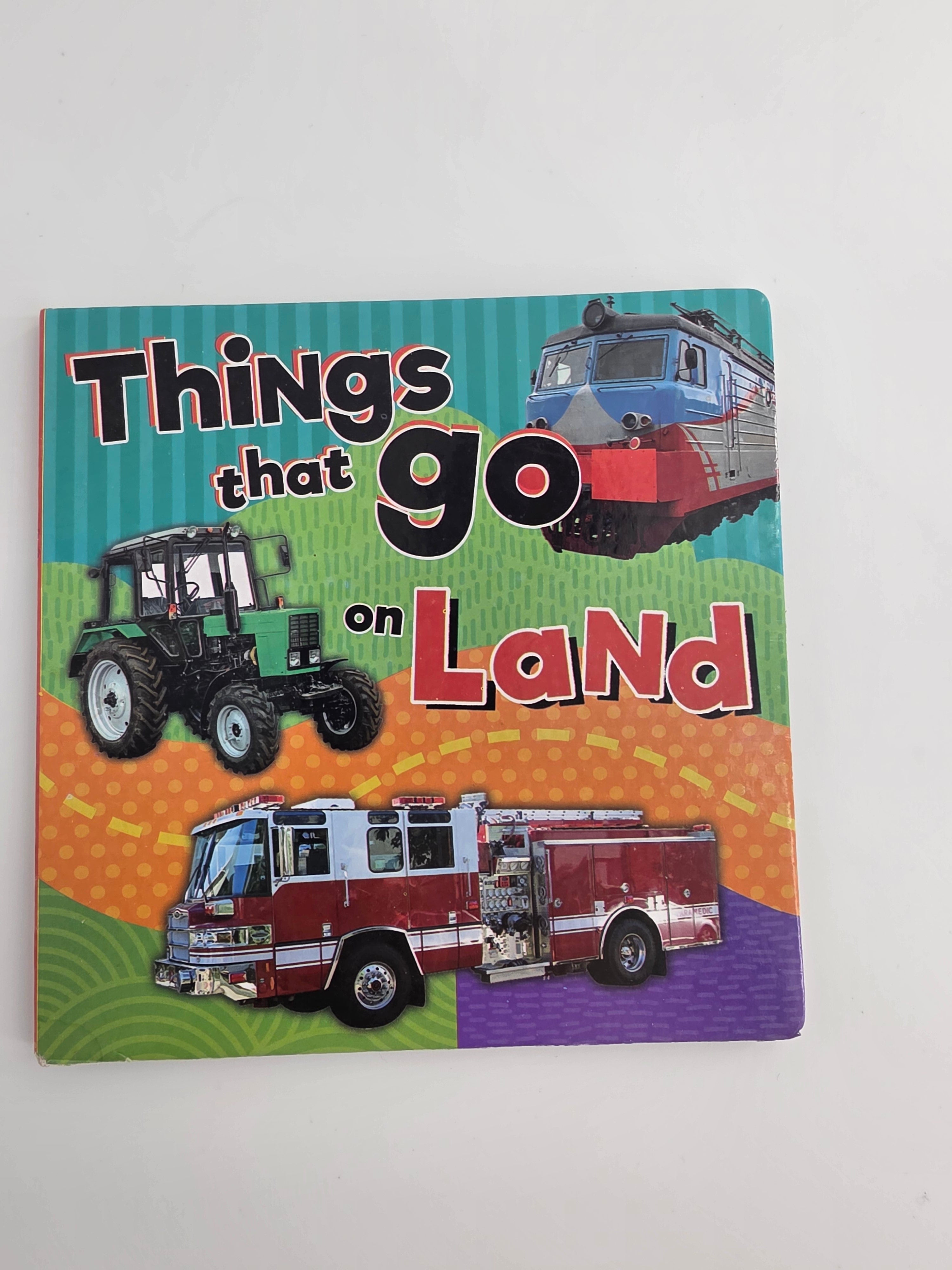 Things That Go on Land – Vehicles Board Book